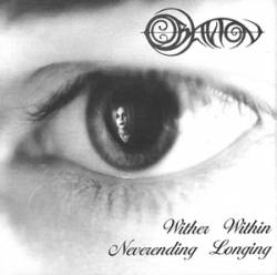 Oblivion (BEL) : Wither within Neverending Longing